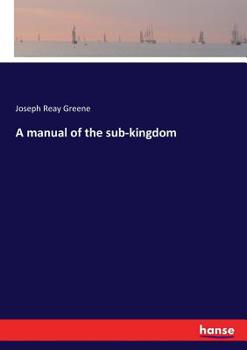 Paperback A manual of the sub-kingdom Book