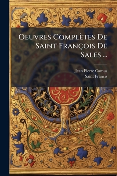 Paperback Oeuvres Complètes De Saint François De Sales ... [French] Book