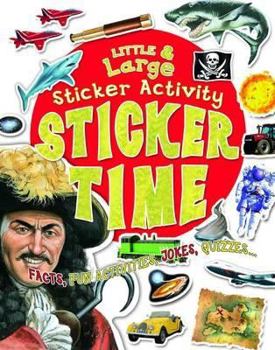 Paperback Sticker Time: Giant Sticker Book (Little and Large Sticker Activity Books) Book