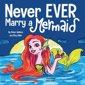 Paperback Never EVER Marry a Mermaid Book