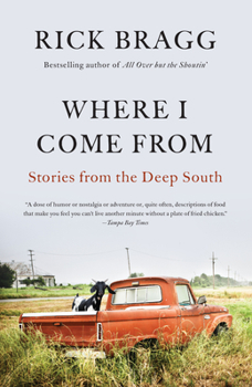 Paperback Where I Come from: Stories from the Deep South Book