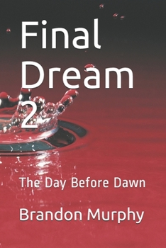 Paperback Final Dream 2: The Day Before Dawn Book