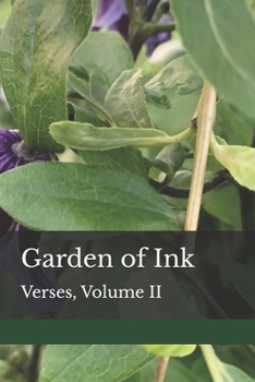 Paperback Garden of Ink: Verses, Volume II Book