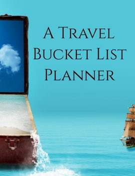 A Travel Bucket List Planner