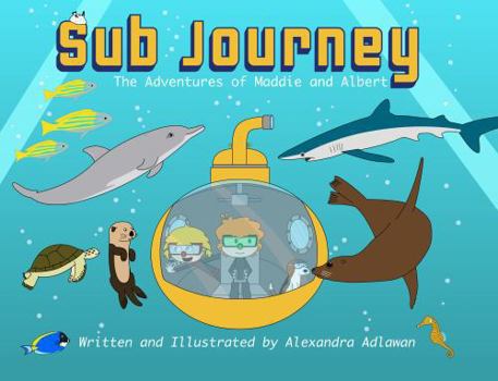 Sub Journey, The Adventures of Maddie and Albert™
