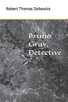 Paperback Bruno Gray, Detective Book