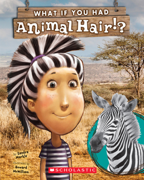 What If You Had Animal Hair? - Book  of the What If You Had