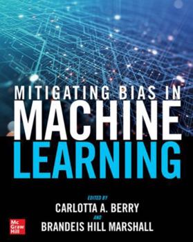 Paperback Mitigating Bias in Machine Learning Book