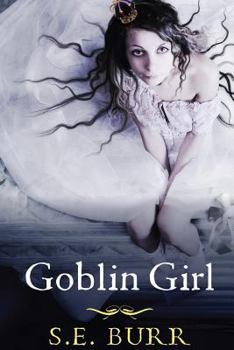 Goblin Girl - Book #2 of the Gobbled