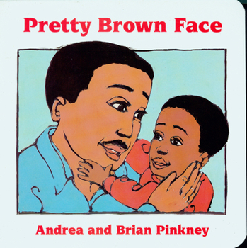 Board book Pretty Brown Face: Family Celebration Board Books Book