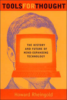 Paperback Tools for Thought: The History and Future of Mind-Expanding Technology Book