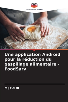 Paperback Une application Android pour la réduction du gaspillage alimentaire - FoodSarv [French] Book