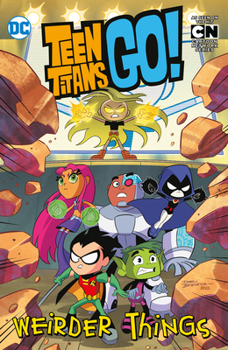 Paperback Teen Titans Go!: Weirder Things Book