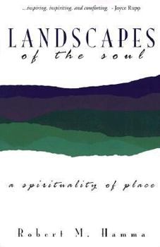 Paperback Landscapes of the Soul: A Spirituality of Place Book