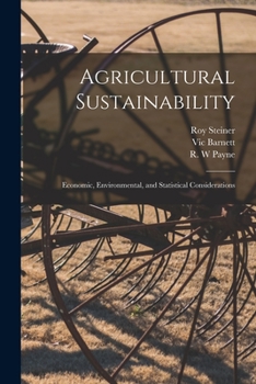 Paperback Agricultural Sustainability: Economic, Environmental, and Statistical Considerations Book