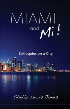 Paperback Miami and Mi, Solioquies on a City Book