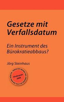 Paperback Gesetze mit Verfallsdatum: Ein Instrument des B?rokratieabbaus? [German] Book