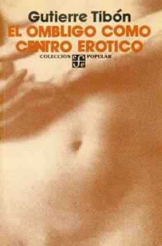 Paperback El ombligo como centro erótico [Spanish] Book