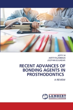 Paperback Recent Advances of Bonding Agents in Prosthodontics Book