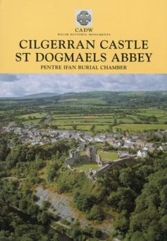 Cilgerran Castle - St Dogmaels Abbey - Book  of the CADW Guidebooks