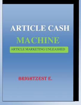 Paperback Article Cash Machine: Article Marketing Unleashed Book