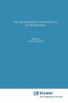 Paperback The Measurement of Efficiency of Production Book