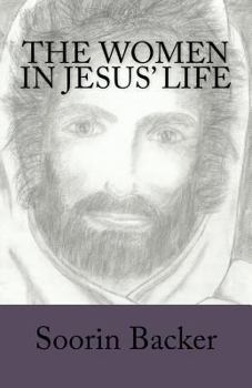 Paperback The Women in Jesus' Life Book