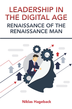 Paperback Leadership in The Digital Age: Renaissance of The Renaissance Man Book