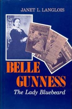 Hardcover Belle Gunness: The Lady Bluebeard Book