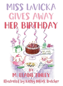Hardcover Miss LaVicka Gives Away Her Birthday Book