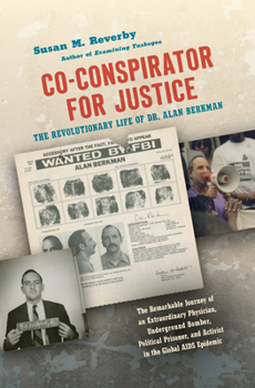 Hardcover Co-Conspirator for Justice: The Revolutionary Life of Dr. Alan Berkman Book