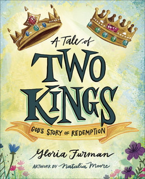 Hardcover A Tale of Two Kings: God's Story of Redemption Book