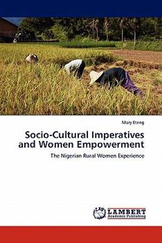 Paperback Socio-Cultural Imperatives and Women Empowerment Book