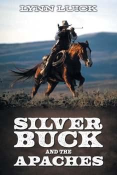 Paperback Silver Buck and the Apaches Book