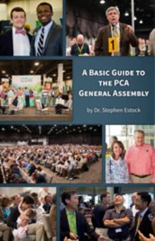Paperback A Basic Guide to the PCA General Assembly by Stephen Estock (2014-05-03) Book