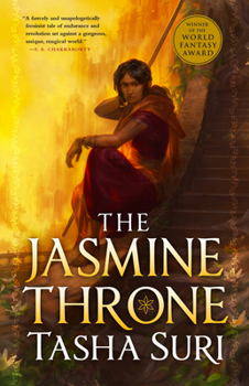 The Jasmine Throne - Book #1 of the Burning Kingdoms