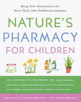 Paperback Nature's Pharmacy for Children: Drug-Free Alternatives for More Than 200 Childhood Ailments Book