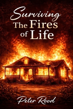 Paperback Surviving ... The Fires of Life Book