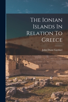 Paperback The Ionian Islands In Relation To Greece Book