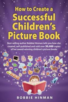 Paperback How to Create a Successful Children's Picture Book