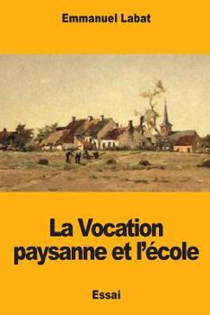 Paperback La Vocation paysanne et l'école [French] Book