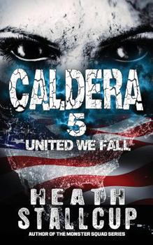 Paperback Caldera 5: United We Fall Book