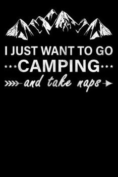 Paperback Camping and Naps: Lined Notebook, Journal or Diary (Size 6x9) with 120 Pages Book