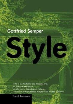 Hardcover Style in the Technical and Tectonic Arts; Or, Practical Aesthetics Book