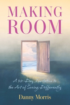 Paperback Making Room: A 30-Day Invitation to the Art of Seeing Differently Book