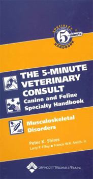 Spiral-bound The Five-Minute Veterinary Consult Canine and Feline Specialty Handbook: Musculoskeletal Disorders Book