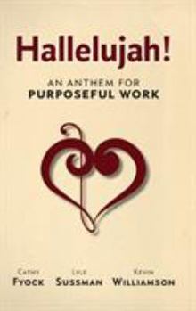 Hardcover Hallelujah!: An Anthem for Purposeful Work Book