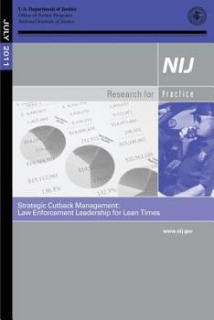 Paperback Strategic Cutback Management: Law Enforcement Leadership for Lean Times Book