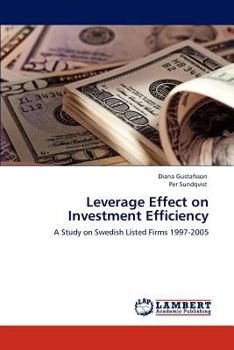 Paperback Leverage Effect on Investment Efficiency Book