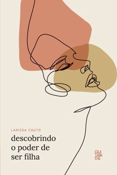 Paperback Descobrindo o poder de ser filha [Portuguese] Book